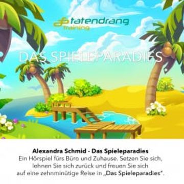 Das Spieleparadies audiobook, Alexandra Schmid