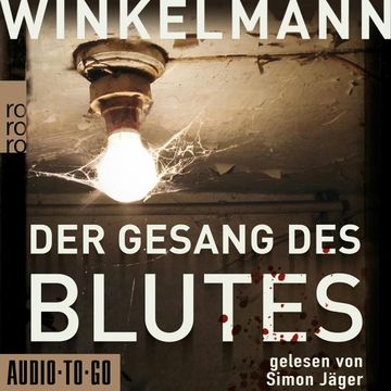 Der Gesang des Blutes audiobook, Andreas Winkelmann