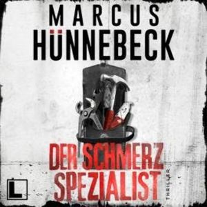 Der Schmerzspezialist - Drosten und Sommer, Band 26 (ungekürzt), Marcus Hünnebeck