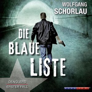 Die blaue Liste (Denglers erster Fall), Wolfgang Schorlau