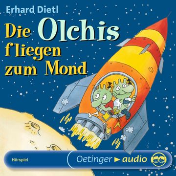 Die Olchis fliegen zum Mond audiobook, Erhard Dietl