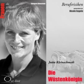 Die Wüstenkönigin - Jutta Kleinschmidt audiobook, Edelgard Abenstein