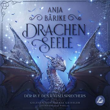 Drachenseele (Band 1): Der Ruf des Rätselsprechers audiobook, Anja Bärike