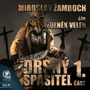 Drsný spasitel 1, Miroslav Žamboch