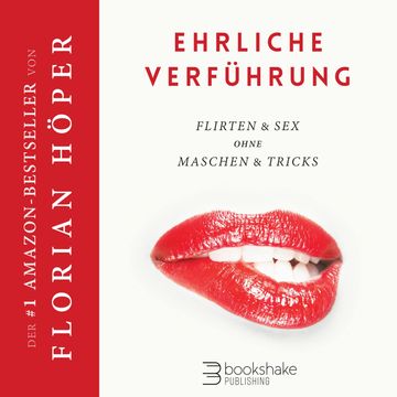 Ehrliche Verführung audiobook, Florian Höper