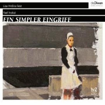 Ein simpler Eingriff (Ungekürzt) audiobook, Yael Inokai