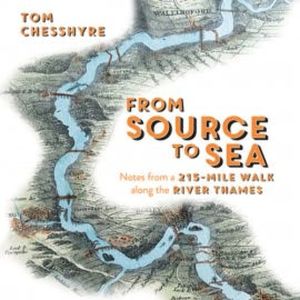 From Source to Sea, Tom Chesshyre