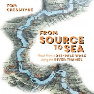 From Source to Sea audiobook, Tom Chesshyre