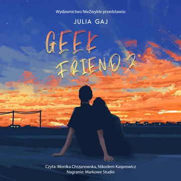 Geek Friend 2 audiobook, Julia Gaj
