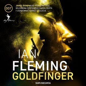 Goldfinger. James Bond. Tom 7, Ian Fleming