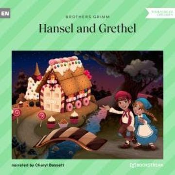 Hansel and Grethel (Unabridged) audiobook, Brothers Grimm