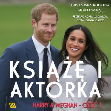 Harry i Meghan. Książę i aktorka audiobook