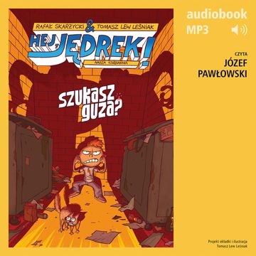 Hej, Jędrek! 5. Szukasz guza? audiobook, Rafał Skarżycki