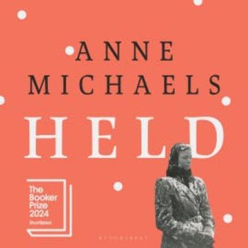 Held audiobook, Anne Michaels