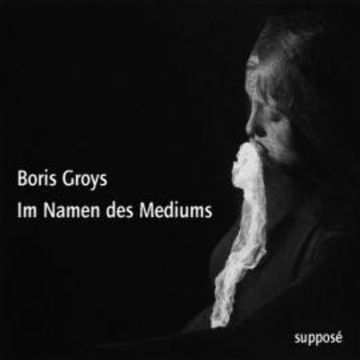 Im Namen des Mediums audiobook, Boris Groys
