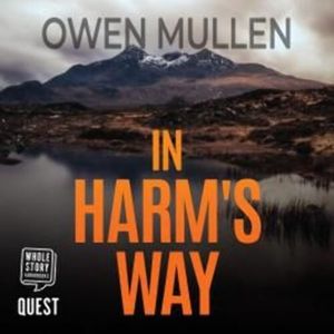 In Harm's Way: a gripping psychological thriller, Owen Mullen