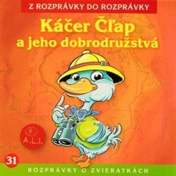 Káčer Čľap a jeho dobrodružstvá audiobook, Ľuba Vančíková, Oľga Šalagová