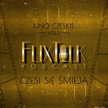 Kino czeskie vol. 3 Czesi się śmieją audiobook, #FlixTalk - podcast filmowy