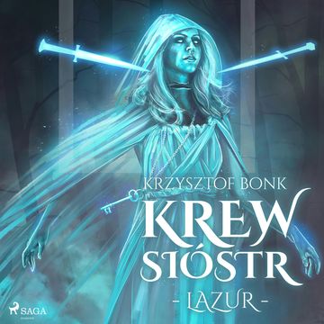 Krew Sióstr. Lazur audiobook, Krzysztof Bonk
