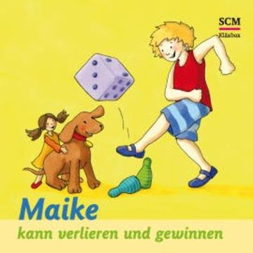 Maike kann verlieren und gewinnen audiobook, Bärbel Löffel-Schröder