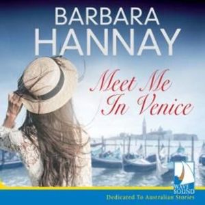 Meet Me In Venice, Barbara Hannay