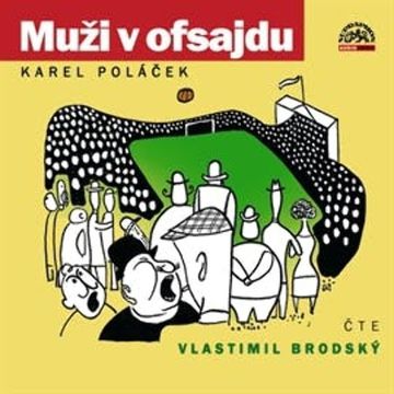 Muži v ofsajdu audiobook, Karel Poláček