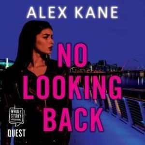 No Looking Back, Alex Kane