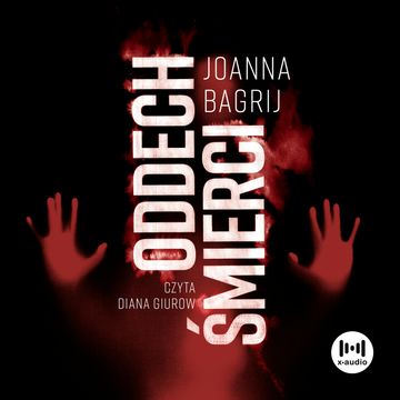 Oddech śmierci audiobook, Joanna Bagrij