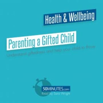 Parenting a Gifted Child audiobook, 50minutes