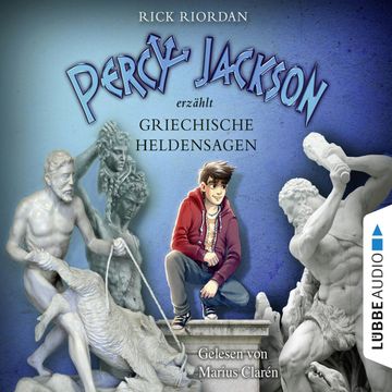 Percy Jackson erzählt: Griechische Heldensagen audiobook, Rick Riordan
