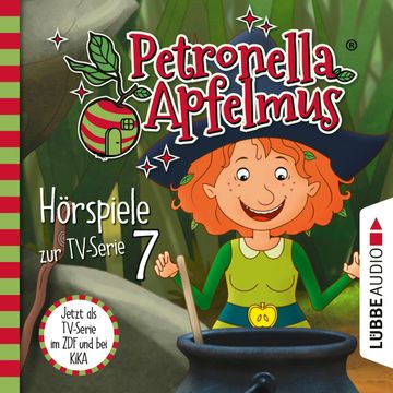 Petronella Apfelmus, Teil 7: Hexenschnupfen, Fürchten sich Heckenschrate?, Der größte Wichtel der Welt audiobook, Sabine Städing