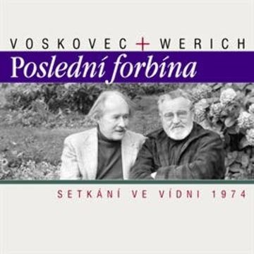 Poslední forbína - Setkání ve Vídni 1974 audiobook, Jan Werich, Jiří Voskovec