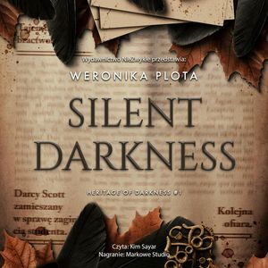 Silent Darkness. Heritage of Darkness. Tom 1, Weronika Plota