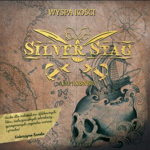 Silver Stag. Wyspa kości, A. M. Rosner