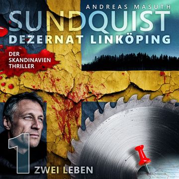 SUNDQUIST 01: Zwei Leben audiobook, Andreas Masuth