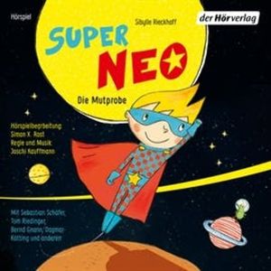 Super Neo - Die Mutprobe, Sibylle Rieckhoff