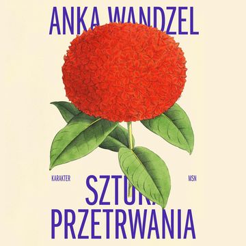 Sztuka przetrwania audiobook, Anka Wandzel