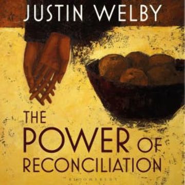 The Power of Reconciliation audiobook, Justin Welby