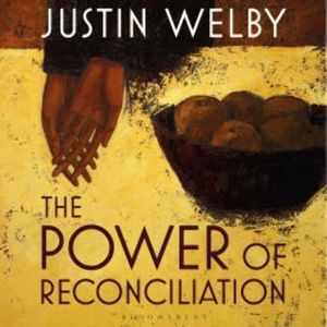 The Power of Reconciliation, Justin Welby