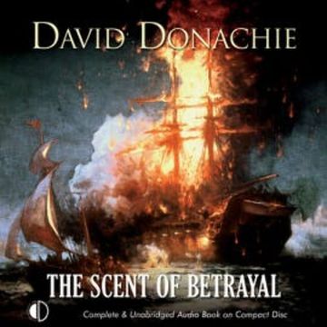 The Scent of Betrayal audiobook, David Donachie
