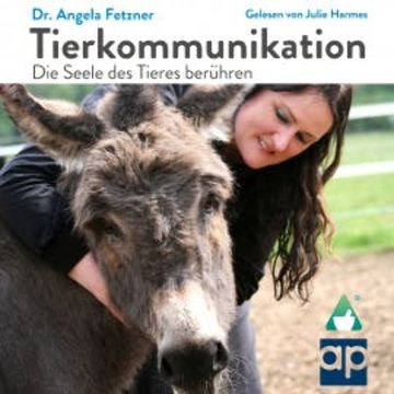Tierkommunikation audiobook, Dr. Angela Fetzner