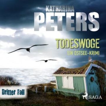 Todeswoge: Ein Ostsee-Krimi (Emma Klar ermittelt 3) audiobook, Katharina Peters