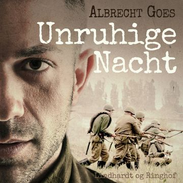 Unruhige Nacht audiobook, Albrecht Goes