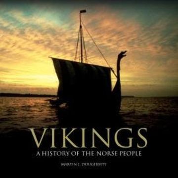 Vikings - A History of the Norse People (Unabridged) audiobook, Martin J. Dougherty