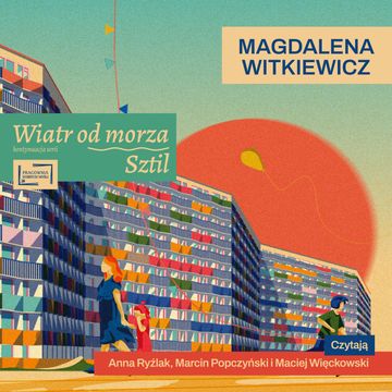 Wiatr od morza. Sztil. Tom 2 audiobook, Magdalena Witkiewicz