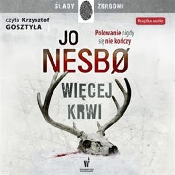 Więcej krwi, Jo Nesbo