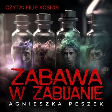 Zabawa w zabijanie audiobook, Agnieszka Peszek