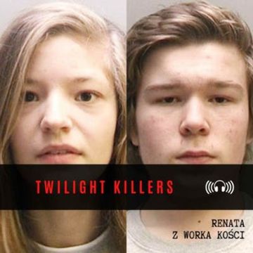 #23 Twilight Killers audiobook, Renata Kuryłowicz