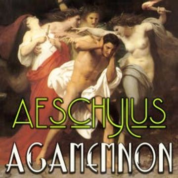 Agamemnon audiobook, Aeschylus