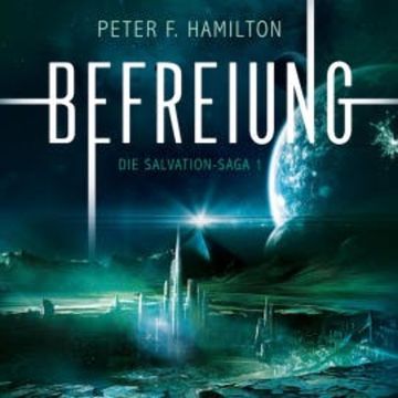 Befreiung audiobook, Peter F. Hamilton